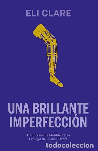 Libros de segunda mano: Una brillante imperfecci&oacute;n. - Clare, Eli. - Foto 1