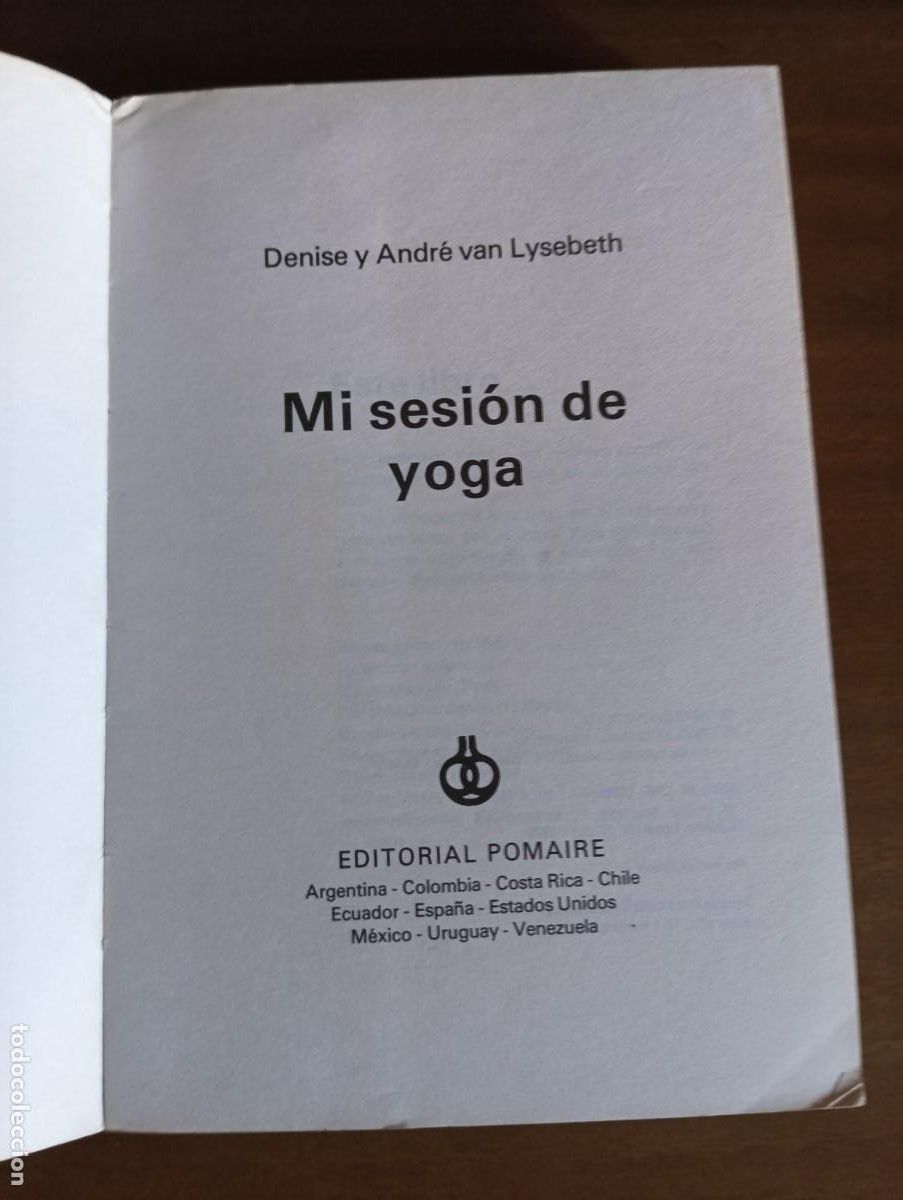 Libros de segunda mano: MI SESI&Oacute;N DE YOGA.-ANDR&Eacute; VAN LYSEBETH. - Foto 3