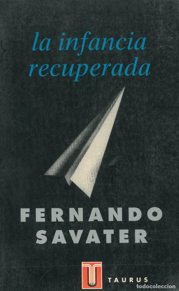 Libri di seconda mano: La Infancia Recuperada - Savater, Fernando