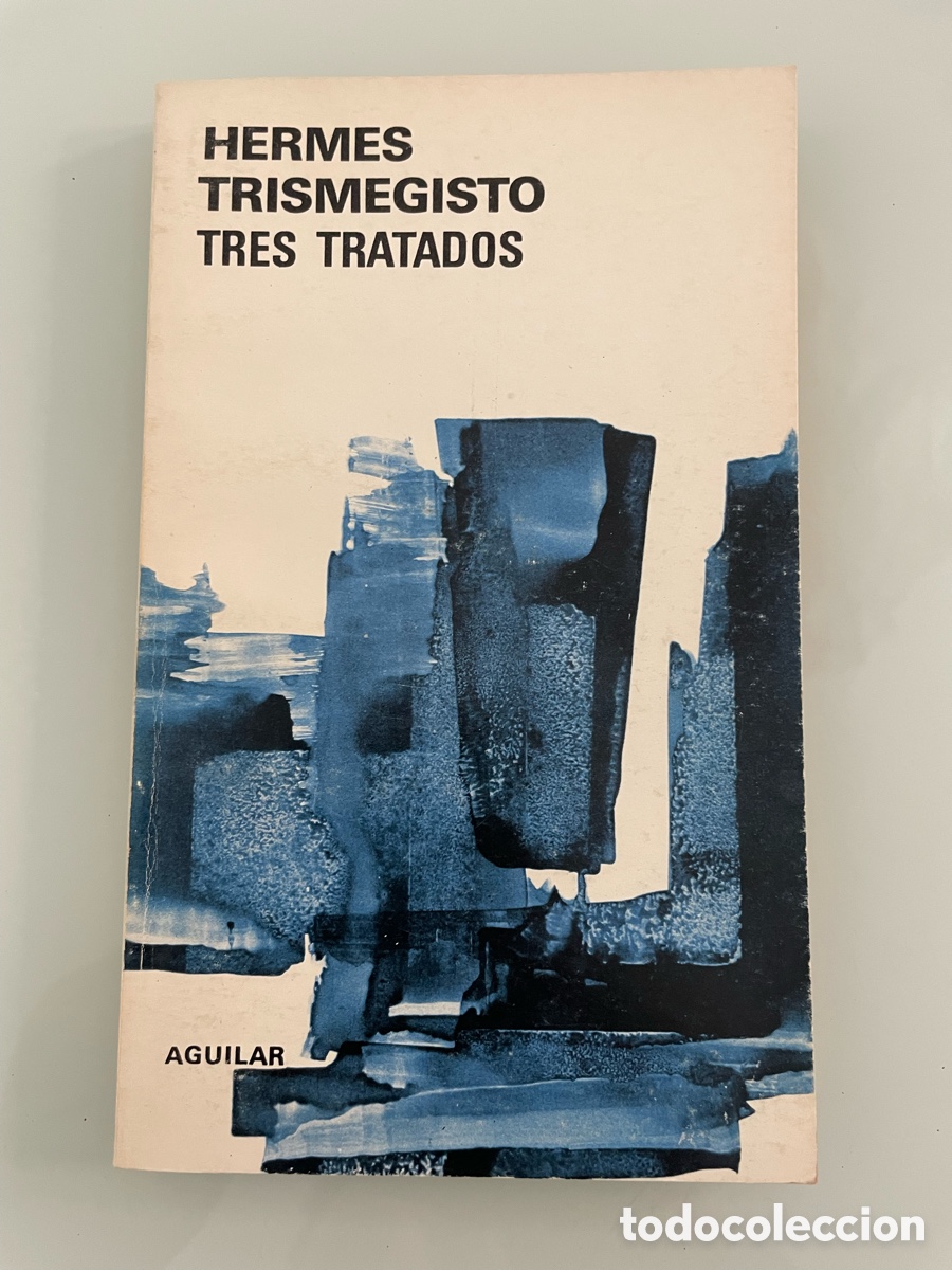 Libros de segunda mano: Hermes Trismegisto. Tres tratados ( Poimandres, La llave y Asclepios) Aguilar 2&ordf; ed. 1984