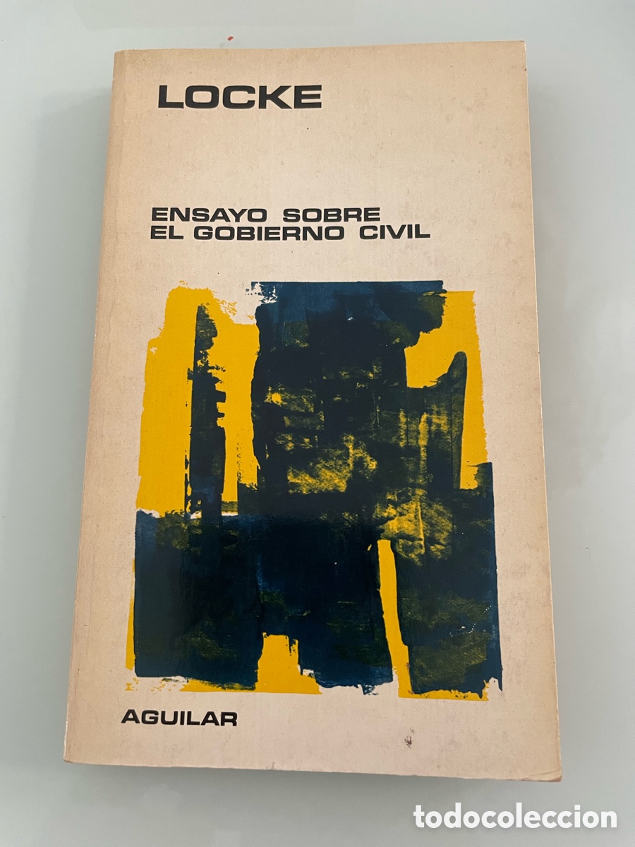 Libros de segunda mano: Locke. Ensayo sobre el Gobierno Civil. Aguilar iniciaci&oacute;n filos&oacute;fica 1&ordf; ed 1973.