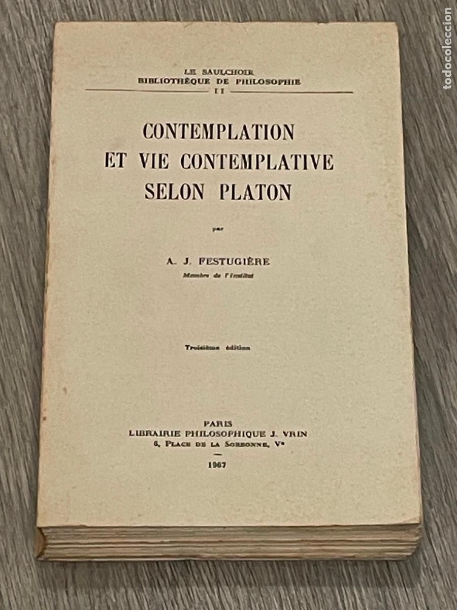 Livres d'occasion: A.J. FESTUGIERE - CONTEMPLATION ET VIE CONTEMPLATIVE SELON PLATON - LIB.PHILOS.J.VRIN 1967