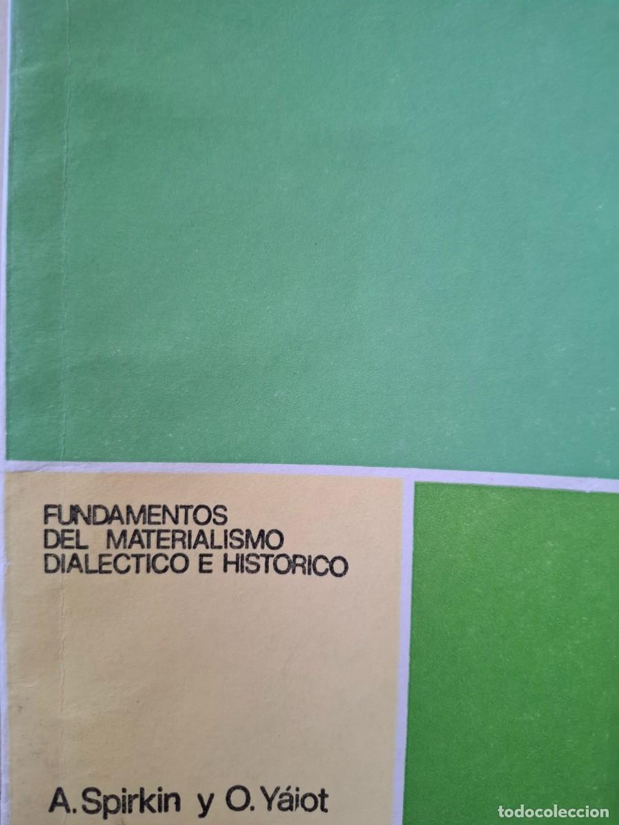 Libros de segunda mano: fundamentos del materialismo dial&eacute;ctico e hist&oacute;rico A Spirkin y O Y&aacute;iot