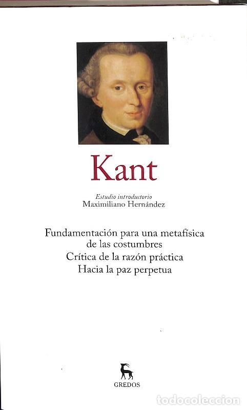 Libros de segunda mano: Fundamentaci&oacute;n para una metaf&iacute;sica de las costumbres. Cr&iacute;tica de la raz&oacute;n pr&aacute;ctica. Hacia la paz per