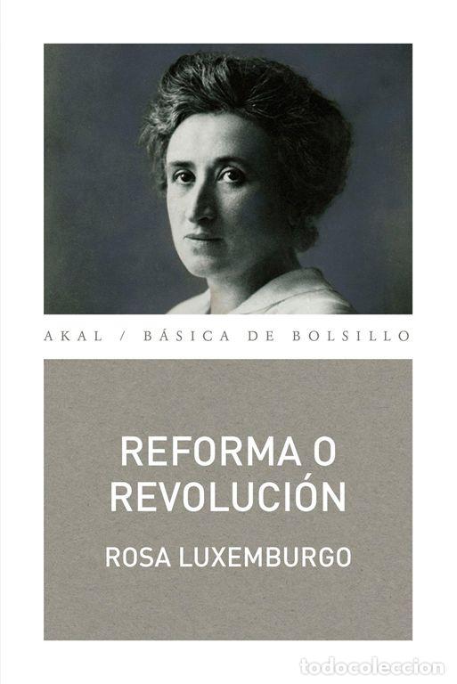 Libros de segunda mano: Reforma o revoluci&oacute;n. - Luxemburgo, Rosa.