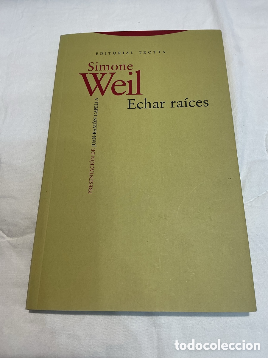 Libros de segunda mano: ECHAR RA&Iacute;CES. SIMONE WEIL. TROTTA (Estructuras y Procesos)