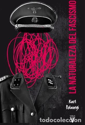 Libros de segunda mano: La naturaleza del fascismo. - Polanyi, Karl.