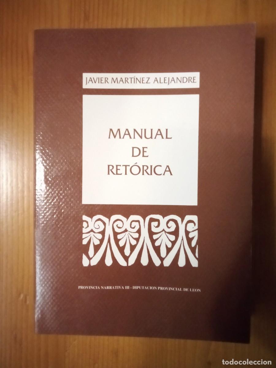 Libros de segunda mano: MANUAL DE RETORICA, JAVIER MARTINEZ ALEJANDRE - Foto 1