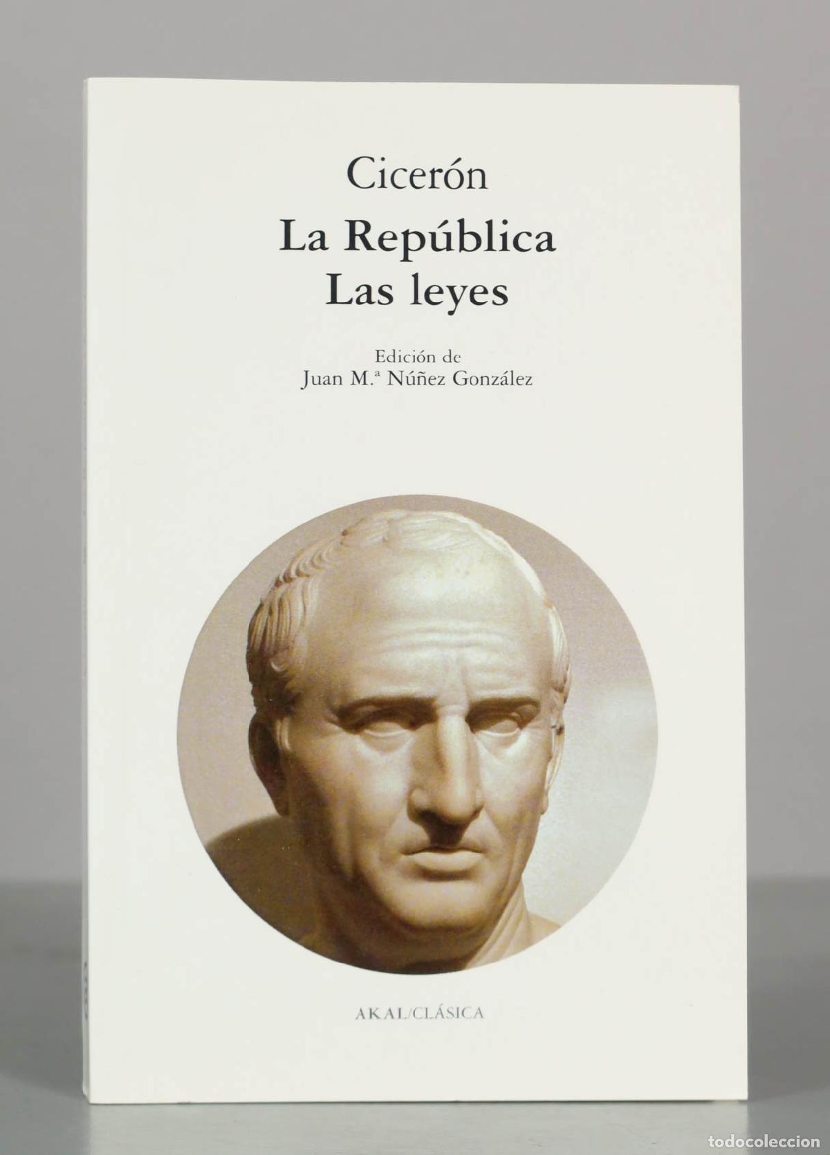 Libros de segunda mano: Cicer&oacute;n. La Rep&uacute;blica. Las leyes. - Foto 1