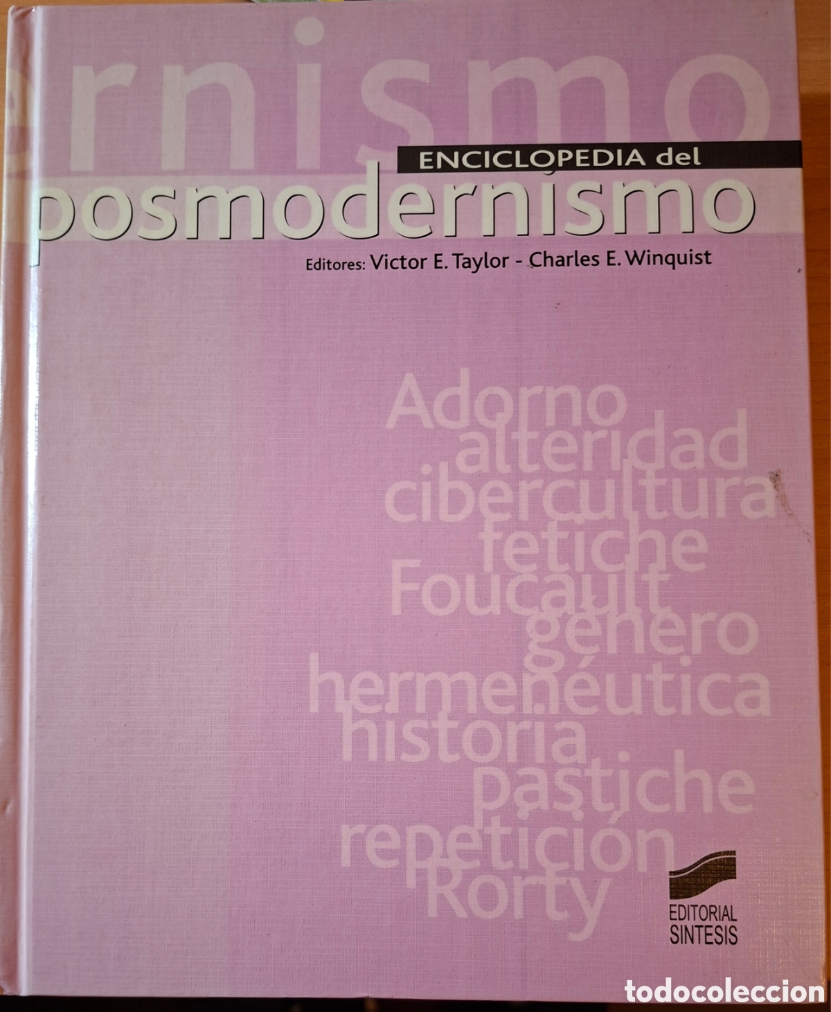 Libros de segunda mano: Victor E. Taylor-Charles E. Winquist, ENCICLOPEDIA DEL POSMODERNISMO. s&Iacute;NTESIS 2002