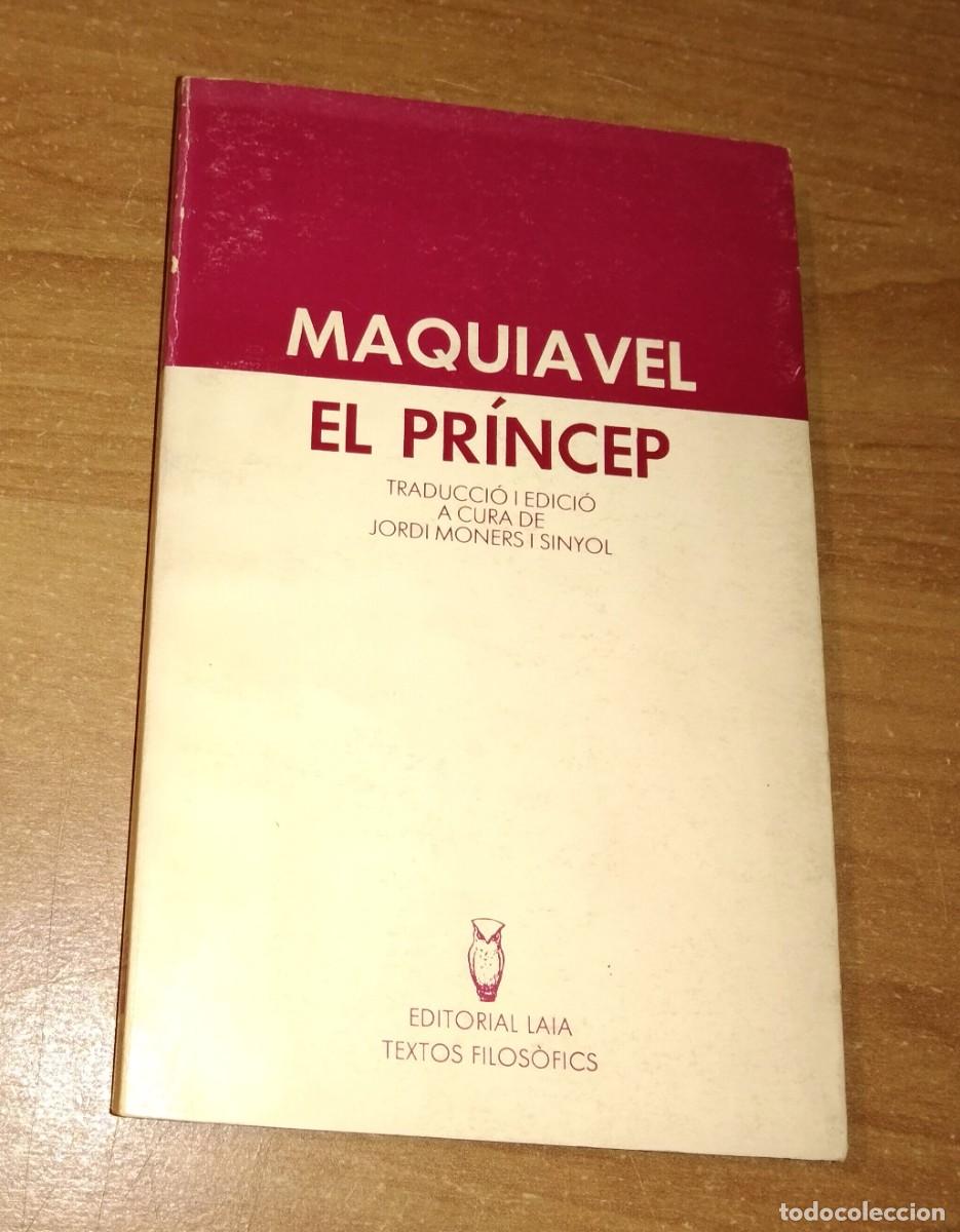 Libros de segunda mano: MAQUIAVEL - EL PR&Iacute;NCEP - LAIA, 1982 [COL&middot;LECCI&Oacute; TEXTOS FILOS&Ograve;FICS, 11]