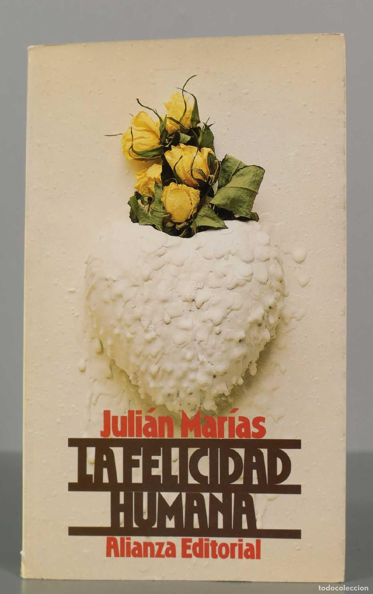 Libros de segunda mano: Julian Marias. LA FELICIDAD HUMANA.
