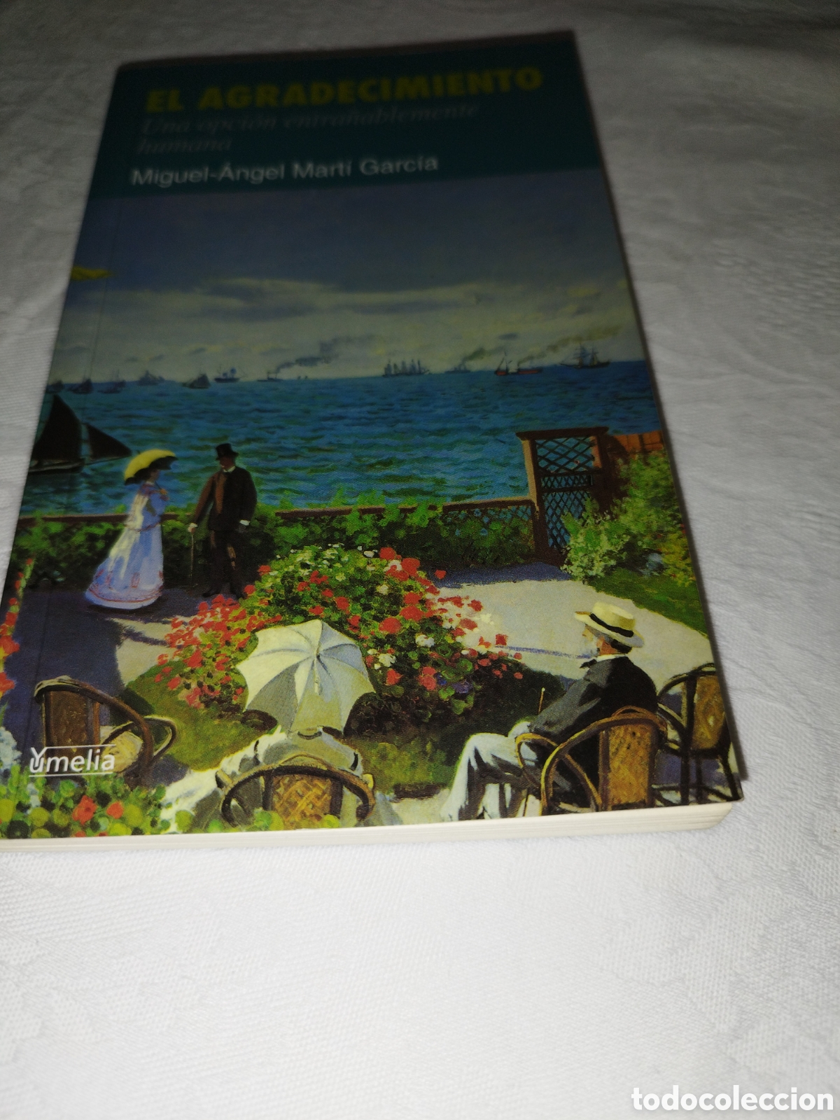 Libros de segunda mano: MARTI GARCIA: EL AGRADECIMIENTO. UNA OPCION ENTRA&Ntilde;ABLEMENTE HUMANA. 2006 P4IMERA EDICION.