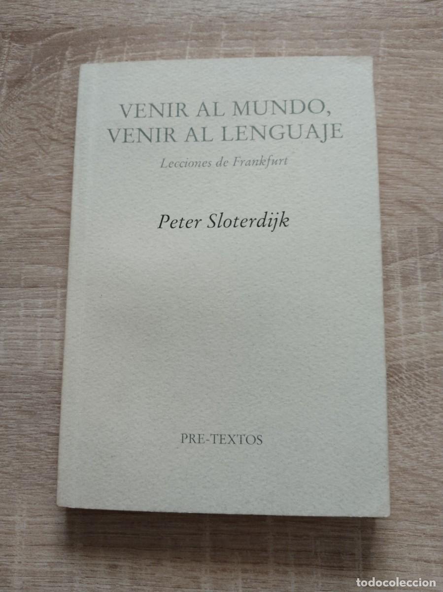 Libros de segunda mano: VENIR AL MUNDO, VENIR AL LENGUAJE - Sloterdijk, Peter