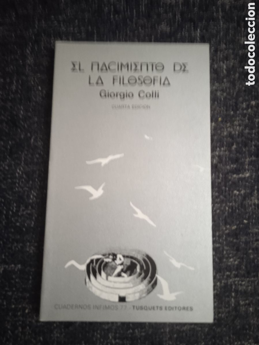 Libros de segunda mano: EL NACIMIENTO DE LA FILOSOF&Iacute;A / GIORGIO COLLI