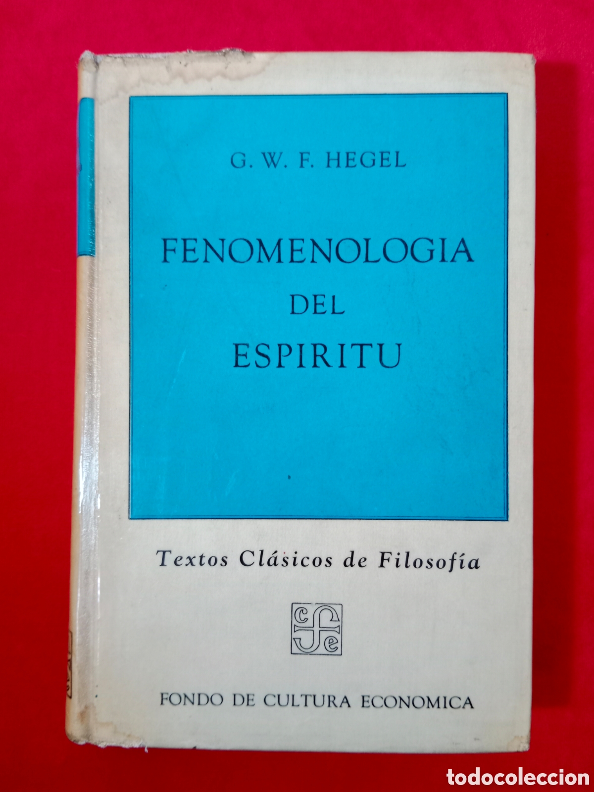 Libros de segunda mano: FENOMENOLOG&Iacute;A DEL ESP&Iacute;RITU, HEGEL, PRIMERA EDICI&Oacute;N , 1966