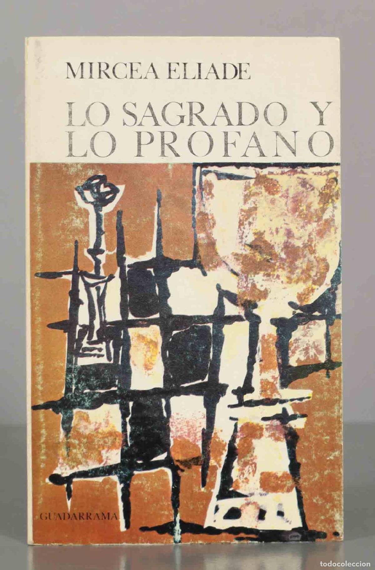 Libros de segunda mano: MIRCEA ELIADE. LO SAGRADO Y LO PROFANO.