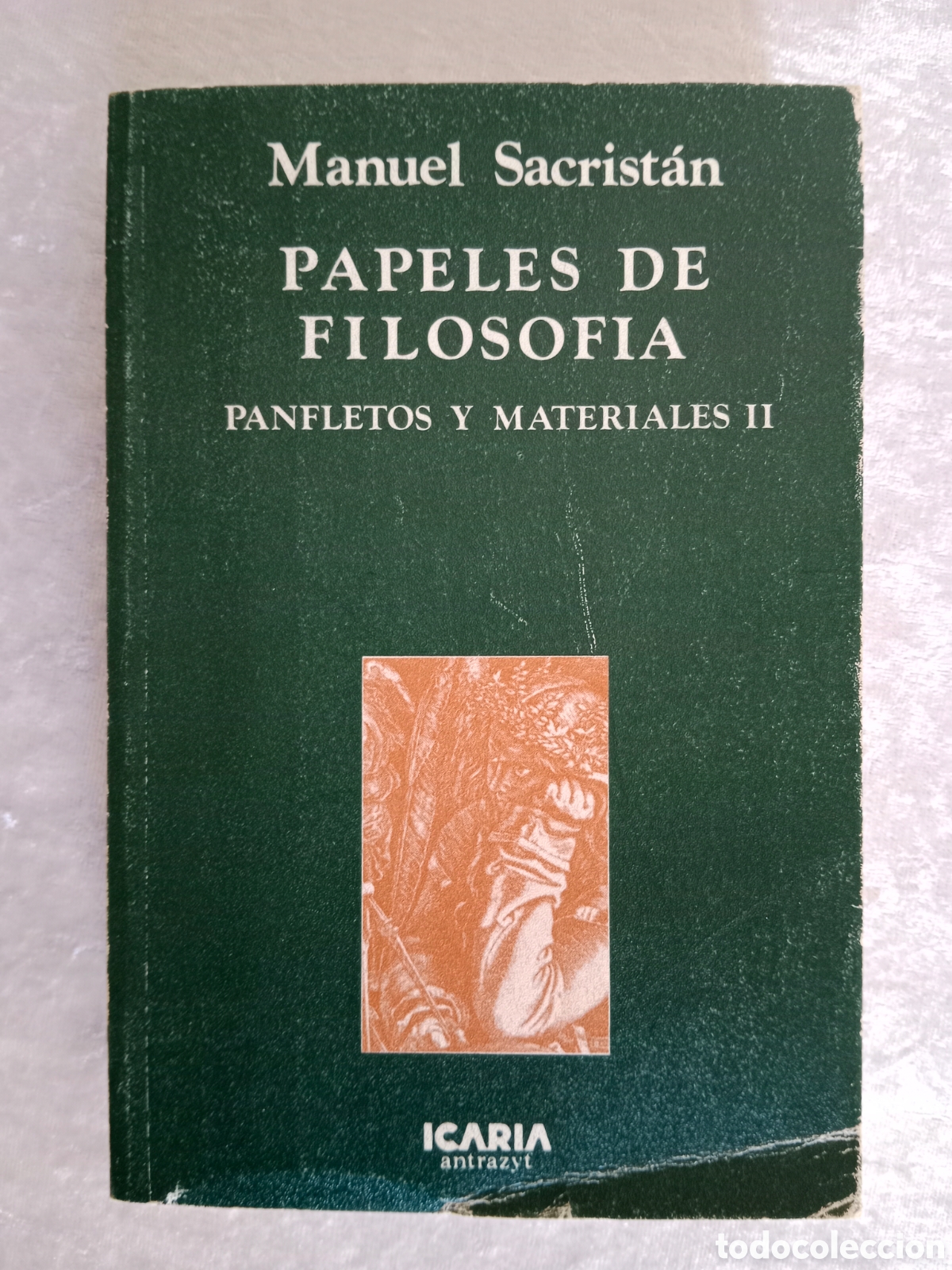 Libros de segunda mano: MANUEL SACRIST&Aacute;N , PAPELES DE FILOSOF&Iacute;A, PANFLETOS Y MATERIALES II , PRIMERA EDICI&Oacute;N