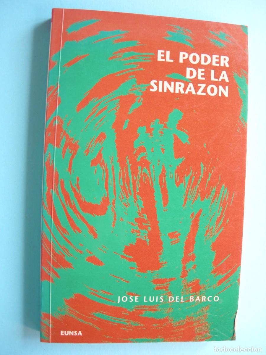 Libros de segunda mano: EL PODER DE LA SINRAZ&Oacute;N / JOS&Eacute; LUIS DEL BARCO / FILOSOF&Iacute;A - Foto 1