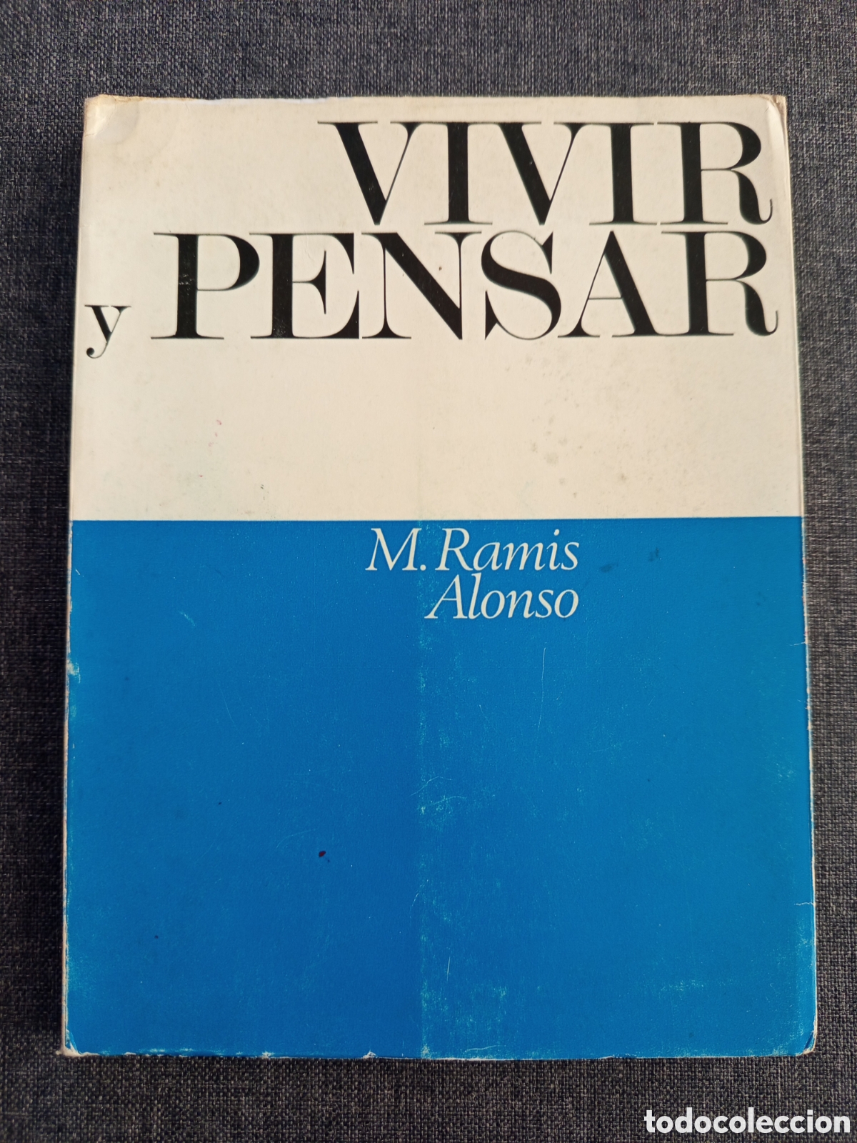 Libros de segunda mano: VIVIR Y PENSAR (M. RAMIS ALONSO)
