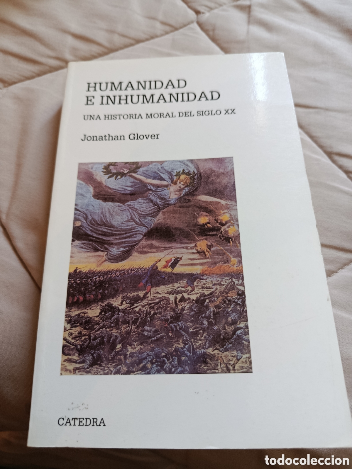 Libros de segunda mano: Humanidad e Inhumanidad Una historia moral del siglo XX