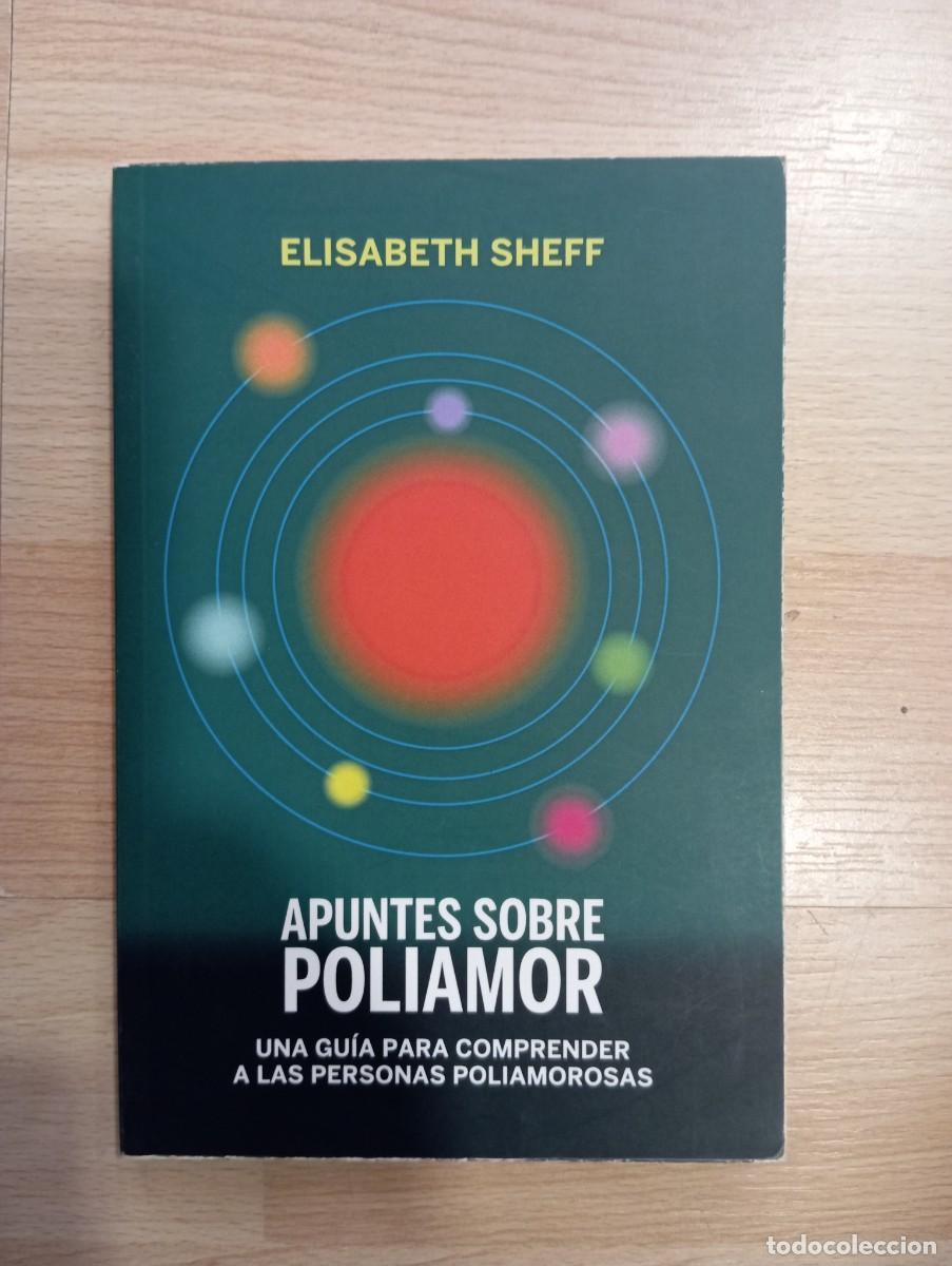 Libros de segunda mano: Apuntes sobre el poliamor. Elisabeth Sheff - Foto 1