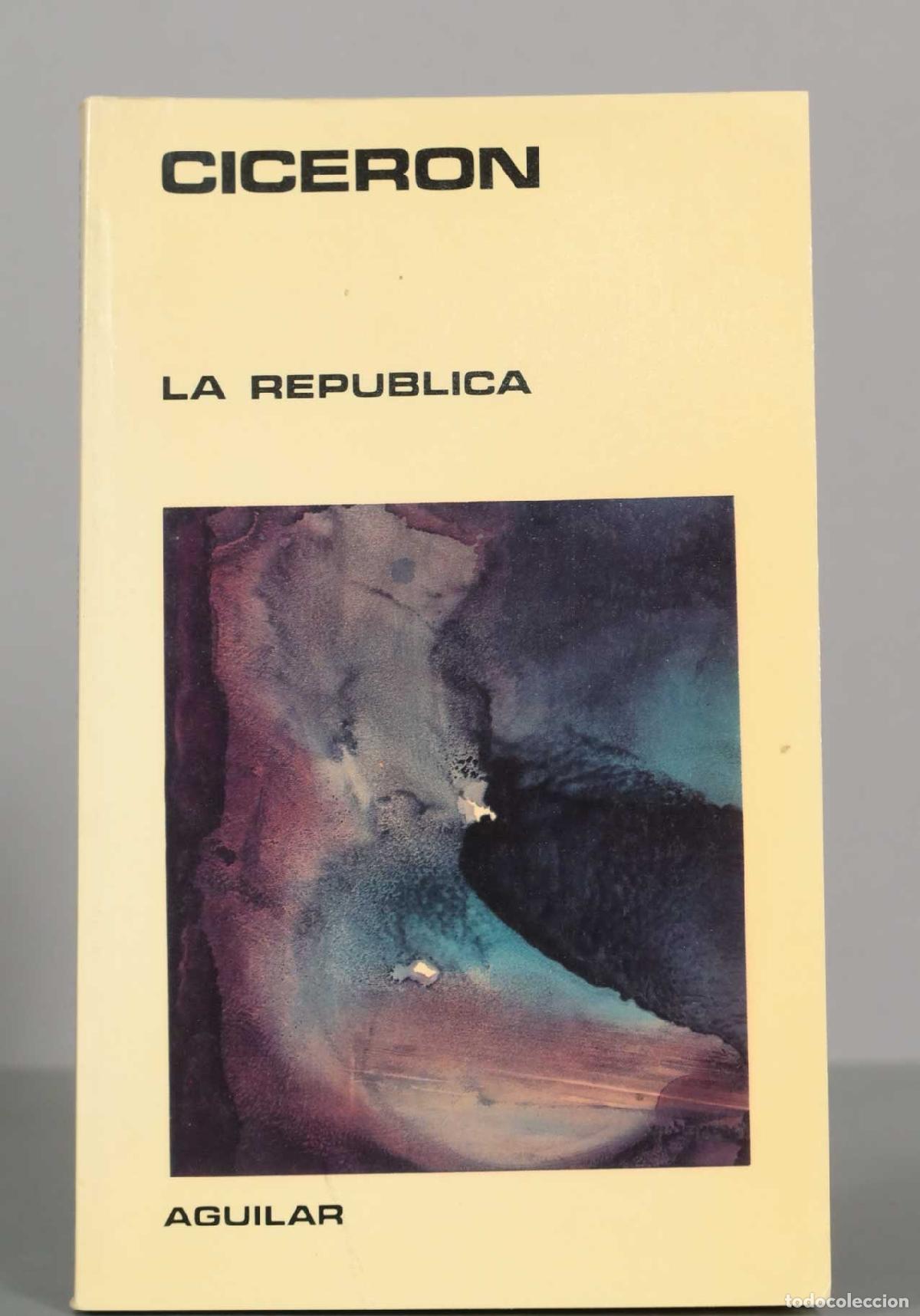 Libros de segunda mano: CICERON. LA REPUBLICA. AGUILAR