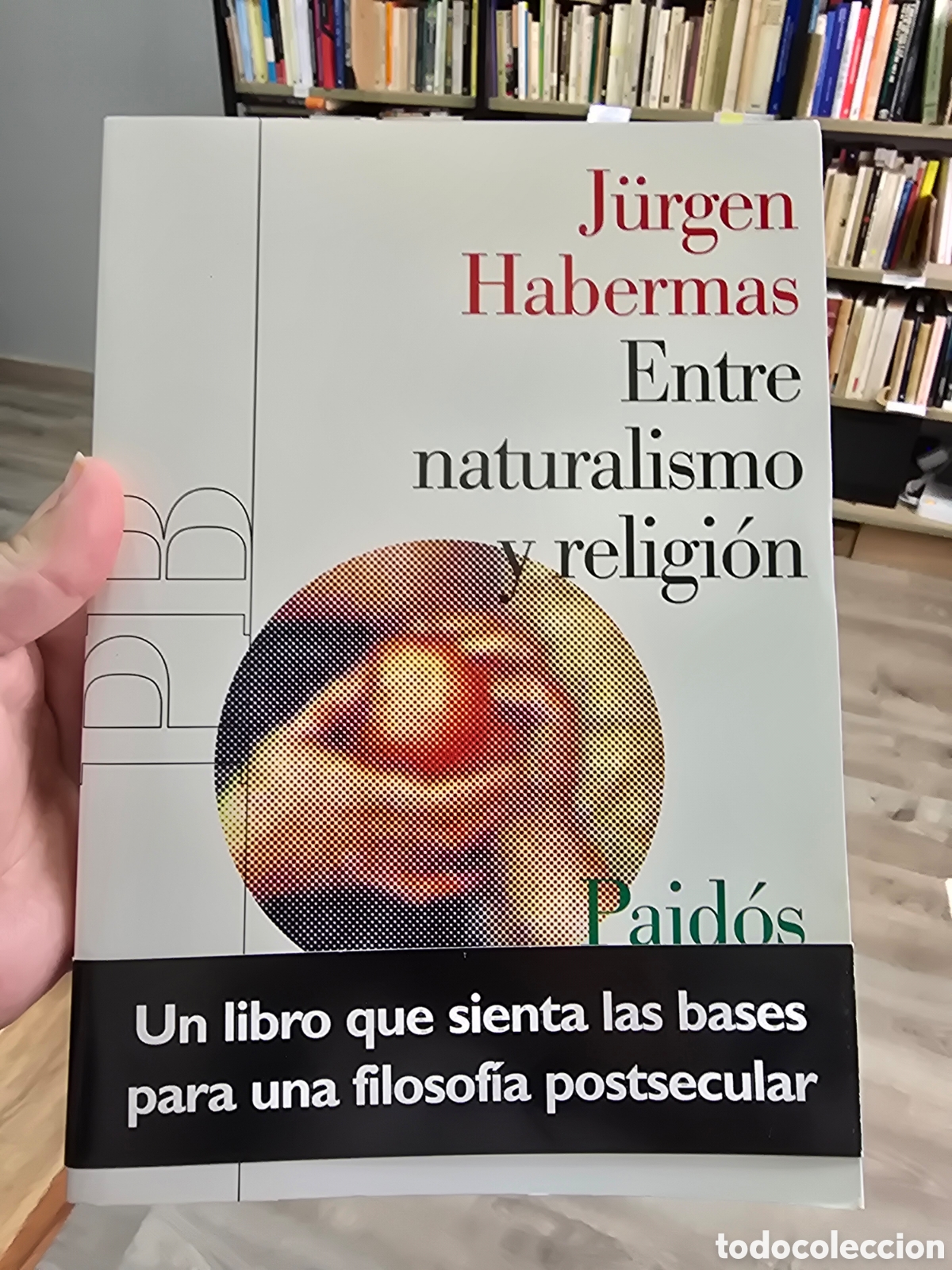 Libros de segunda mano: Entre naturalismo y religi&oacute;n Jurgen Habermas Paidos 2006 filosof&iacute;a