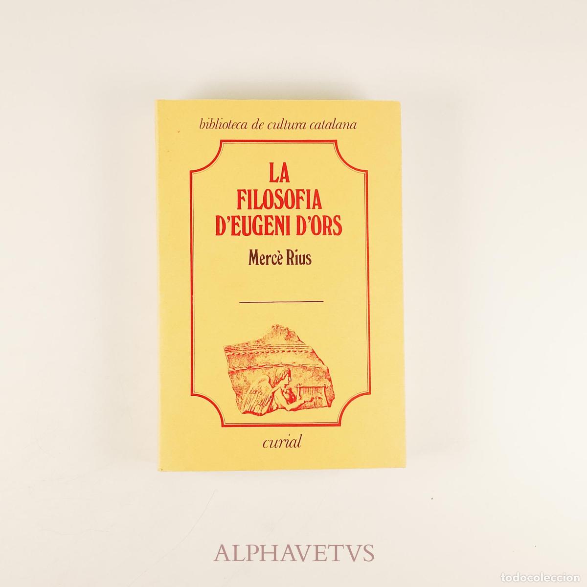 Libros de segunda mano: La filosofia d'Eugeni d'Ors - Merc&egrave; Rius