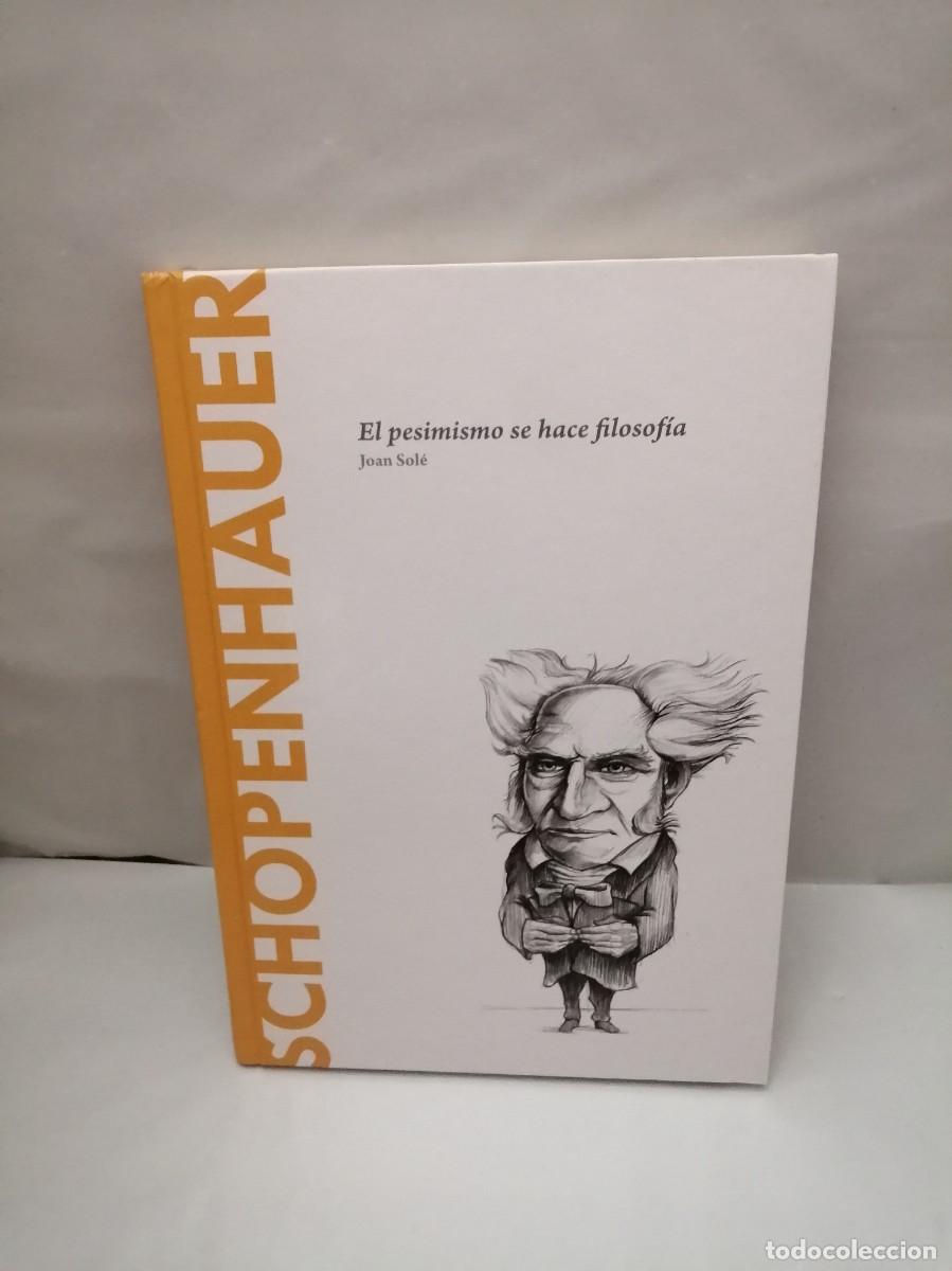 Libros de segunda mano: SCHOPENHAUER. El pesimismo se hace Filosof&iacute;a (tapa dura)