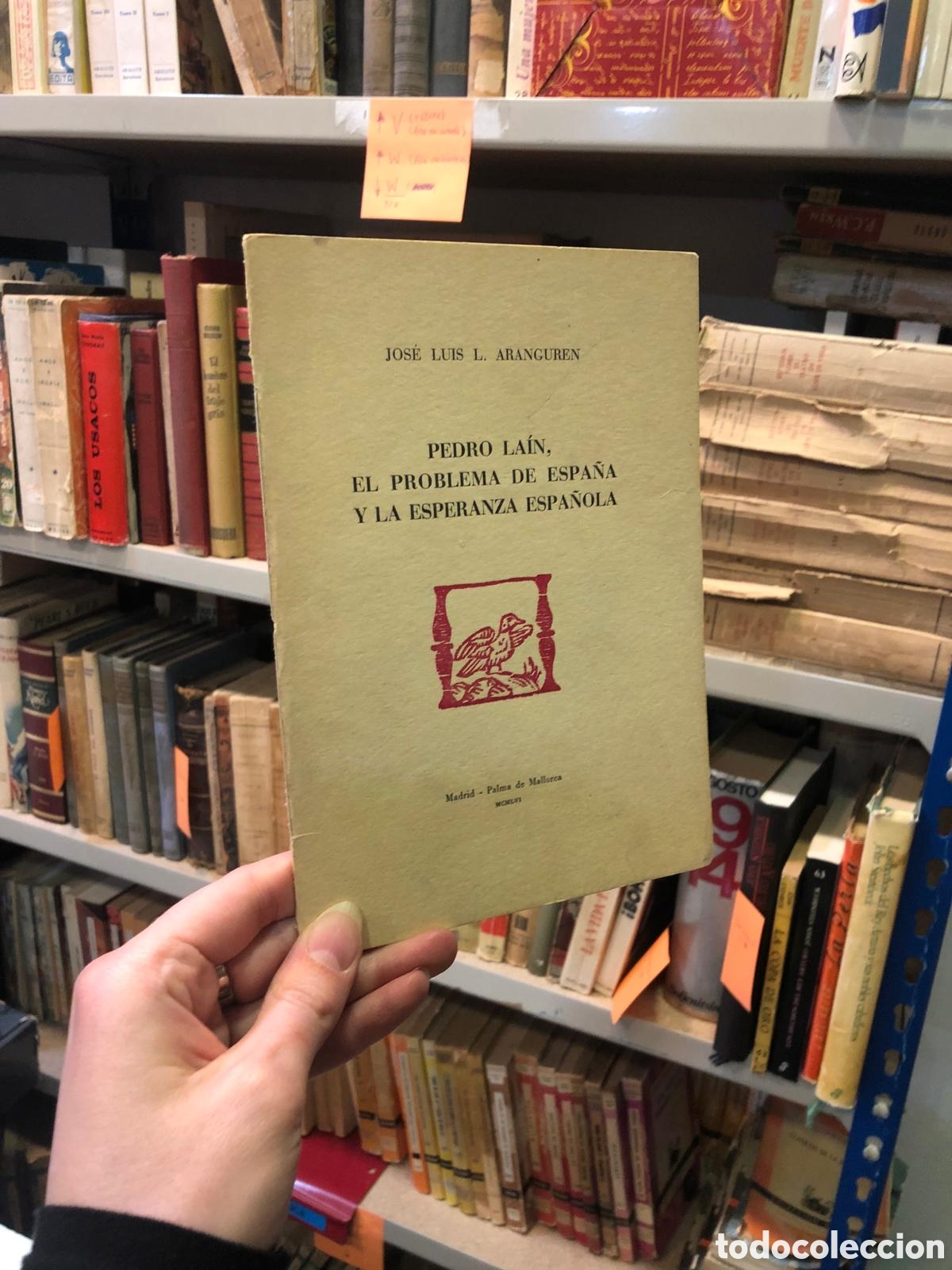 Livres d'occasion: Pedro La&iacute;n, el problema de Espa&ntilde;a y la esperanza Espa&ntilde;ola - Jos&eacute; Luis L. Aranguren