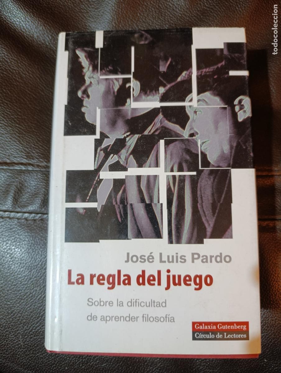 Libros de segunda mano: LA REGLA DEL JUEGO JOSE LUIS PARDO