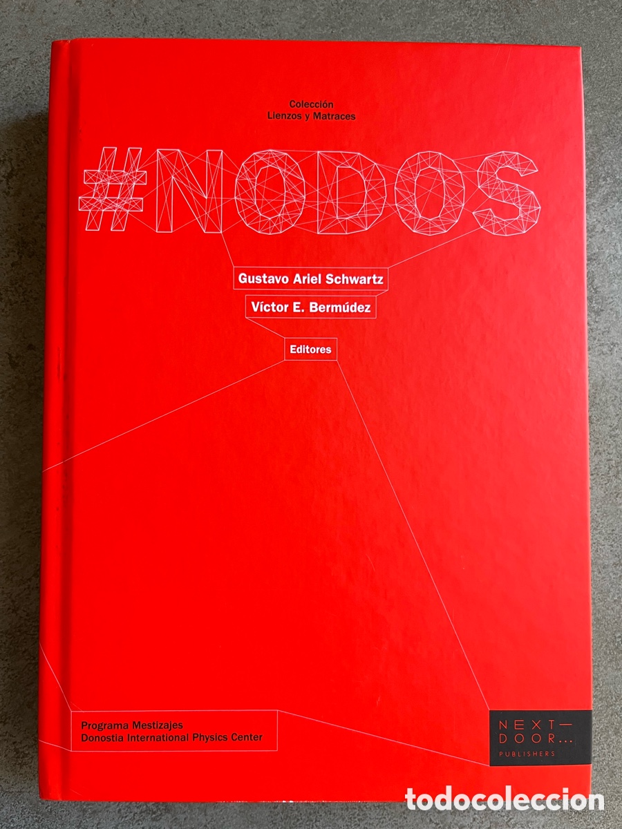 Libros de segunda mano: Libro NODOS, escrito por Gustavo Ariel Schwartz y V&iacute;ctor E. Berm&uacute;dez