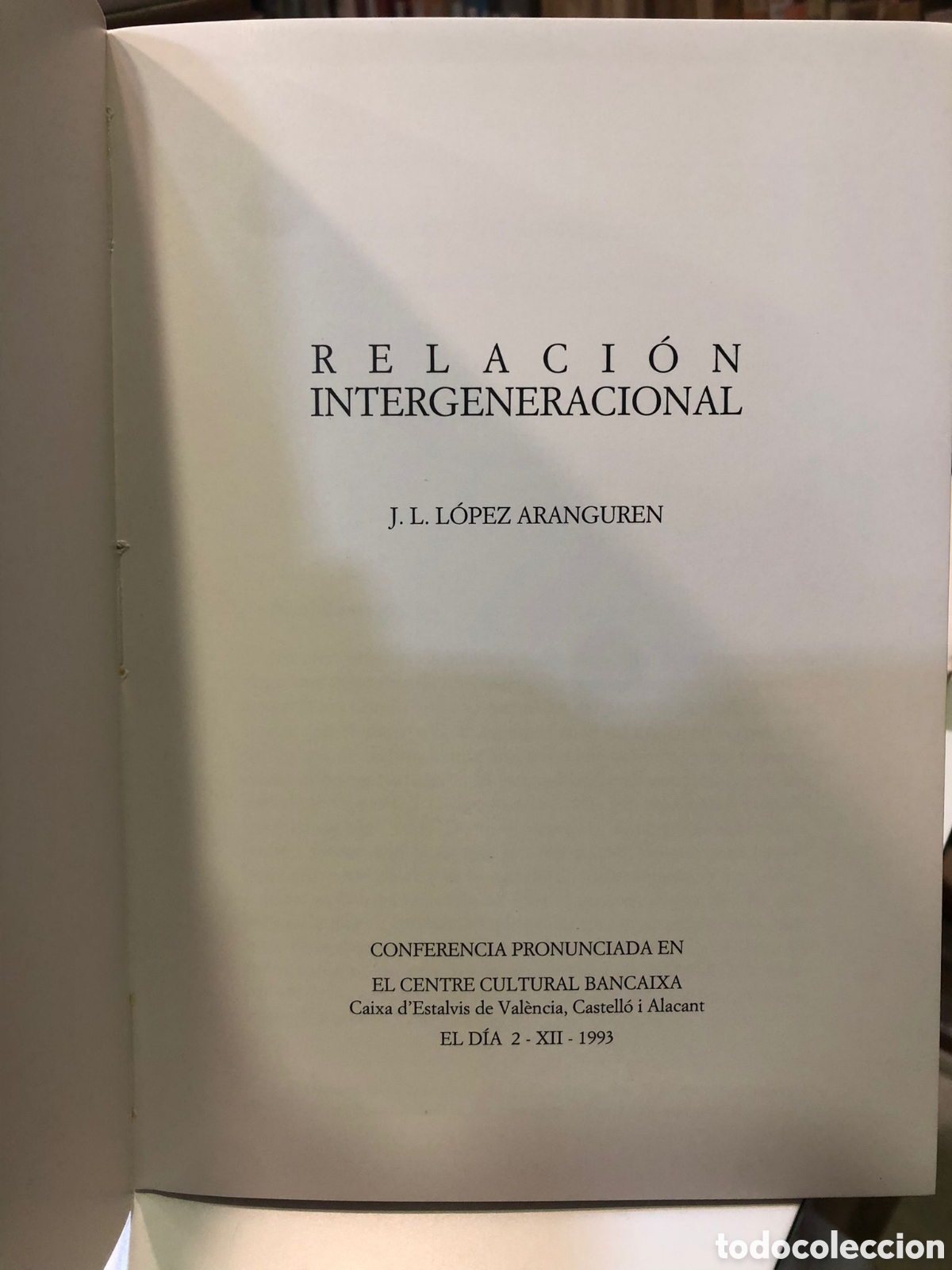 Libros de segunda mano: Relacion intergeneracional - Jos&eacute; Luis L. Aranguren