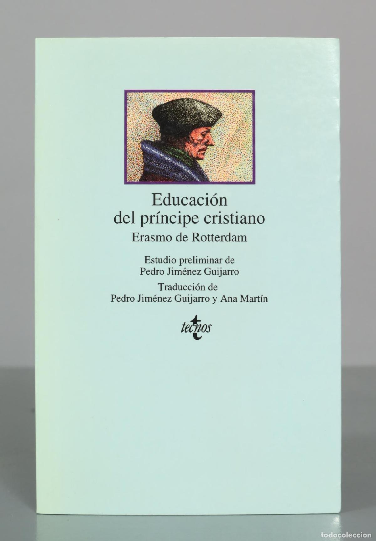 Libros de segunda mano: Educaci&oacute;n del pr&iacute;ncipe cristiano - Erasmo de Rotterdam - Estudio preliminar de Pedro Jim&eacute;nez Guijarr
