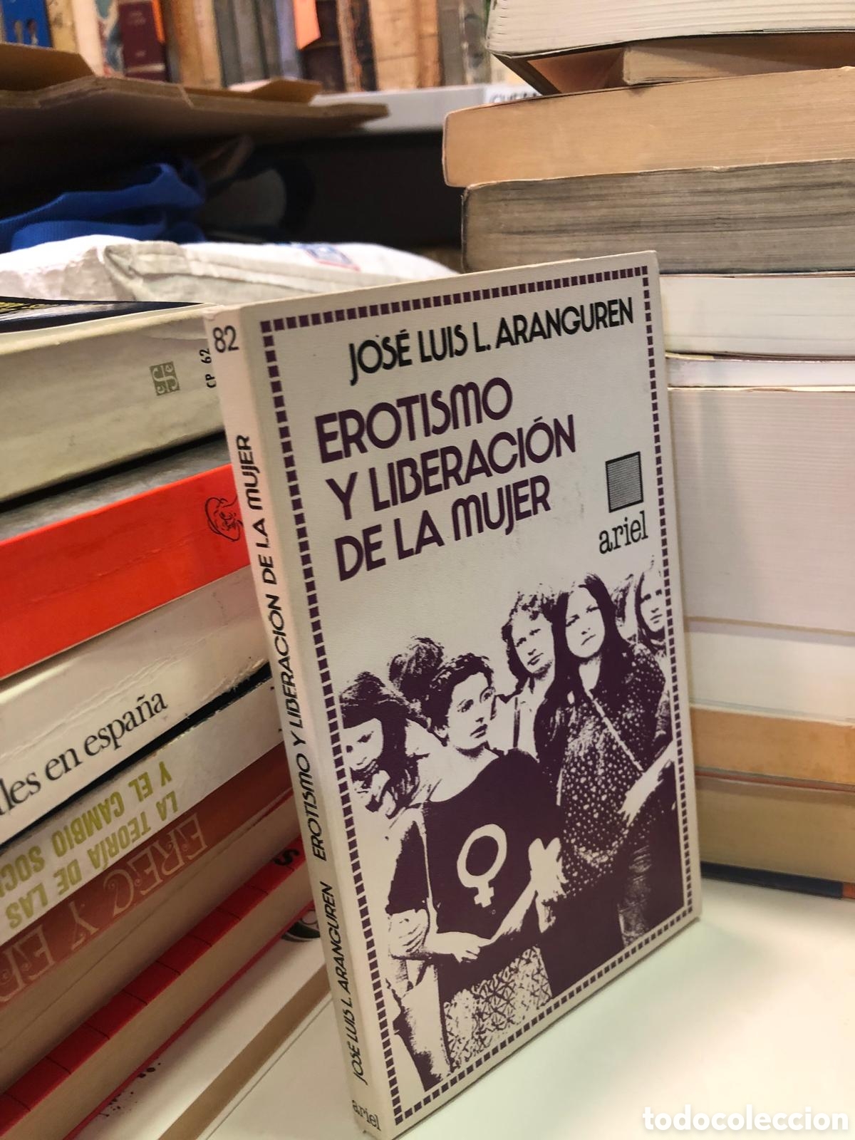 Libri di seconda mano: Erostismo y liberaci&oacute;n de la mujer - Jos&eacute; Luis L. Aranguren