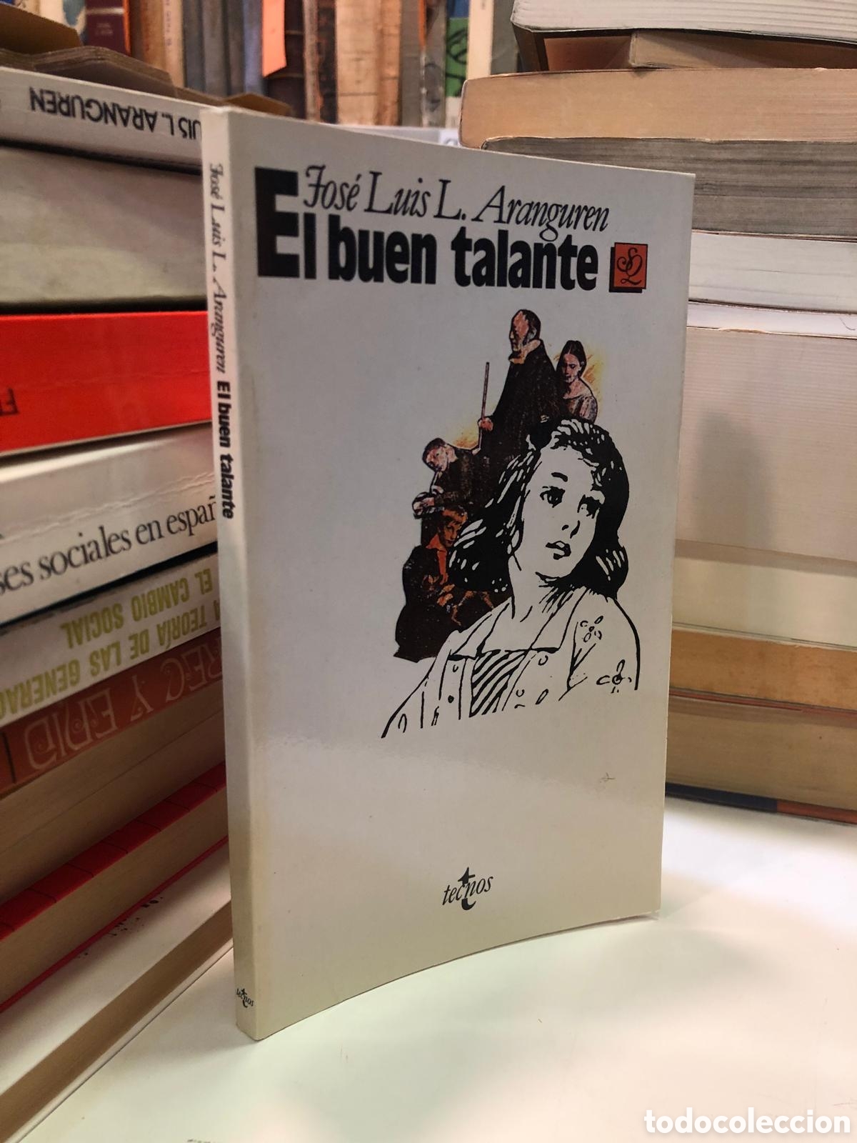 Libros de segunda mano: El buen talante - Jos&eacute; Luis L. Aranguren