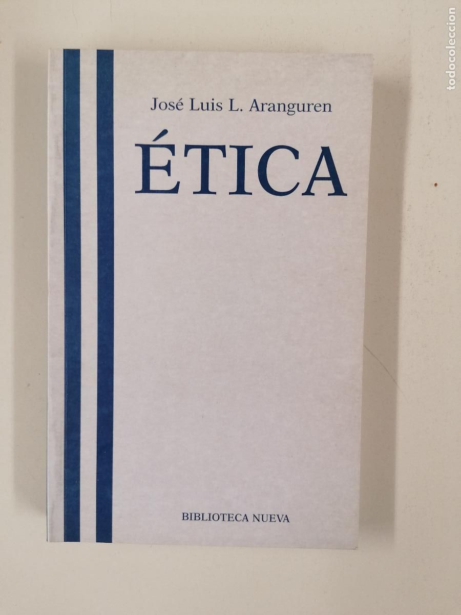 Libros de segunda mano: &Eacute;tica, Jos&eacute; Lu&iacute;s L. Aranguren. Ed. Biblioteca Nueva.