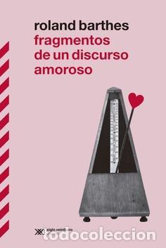 Libros de segunda mano: FRAGMENTOS DE UN DISCURSO AMOROSO. - Barthes, Roland.
