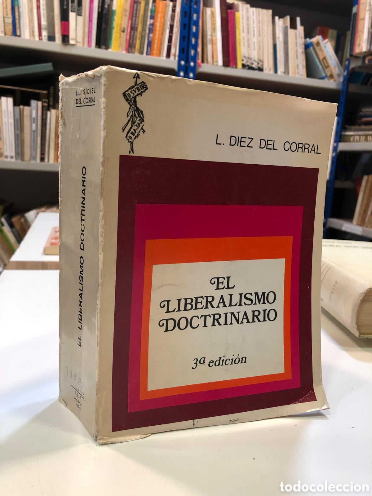 Gebrauchte B&uuml;cher: El liberalismo doctrinario - L. D&iacute;ez del Corral