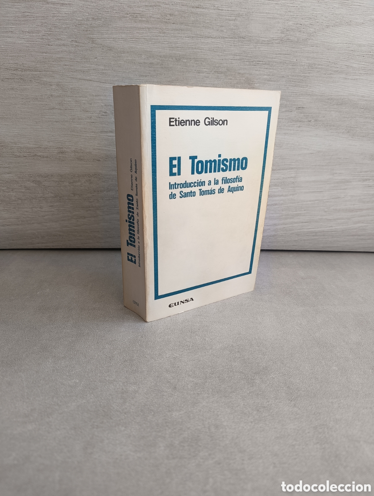 Livres d'occasion: EL TOMISMO. INTRODUCCI&Oacute;N A LA FILOSOF&Iacute;A DE SANTO TOM&Aacute;S DE AQUINO - ETIENNE GILSON