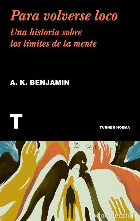 Libros de segunda mano: Para volverse loco. - Benjamin, A.K.
