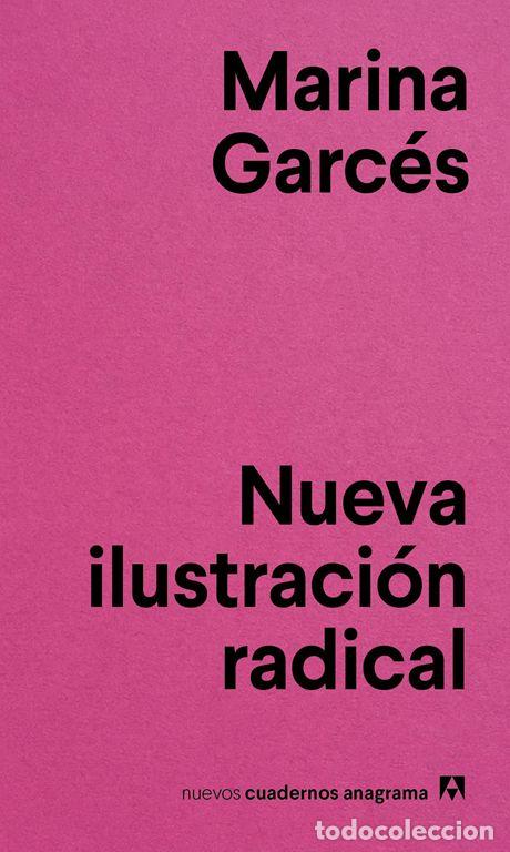 Libros de segunda mano: Nueva ilustraci&oacute;n radical. - Garc&eacute;s, Marina.