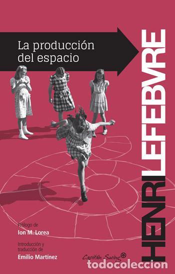Libros de segunda mano: La producci&oacute;n del espacio. - Lefebvre, Henri.