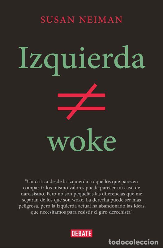Libros de segunda mano: Izquierda no es woke. - Neiman, Susan.