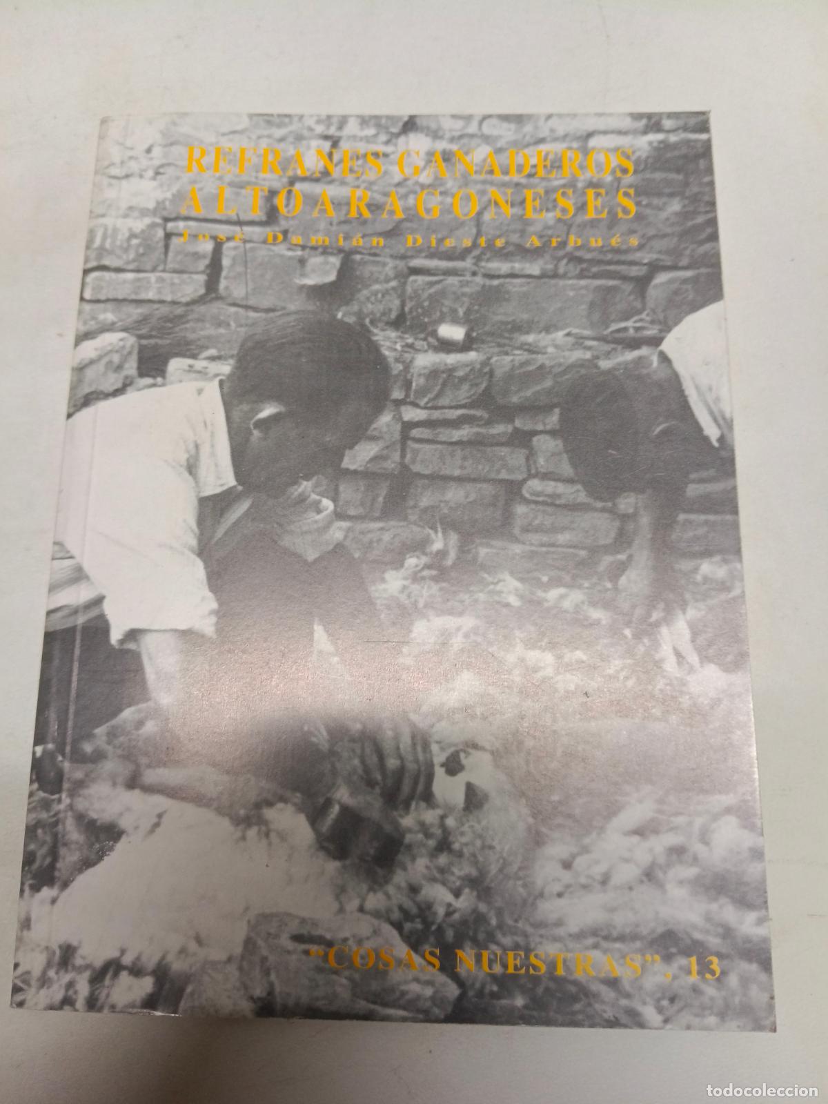Libros de segunda mano: Refranes ganaderos altoaragoneses. Volume 13 of Colecci&oacute;n &rdquo;Cosas nuestras&rdquo;