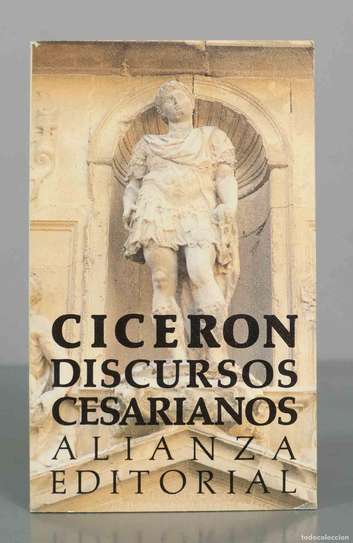 Libros de segunda mano: Discursos cesarianos - Cicer&oacute;n - Jos&eacute; Miguel Ba&ntilde;os - Alianza Editorial