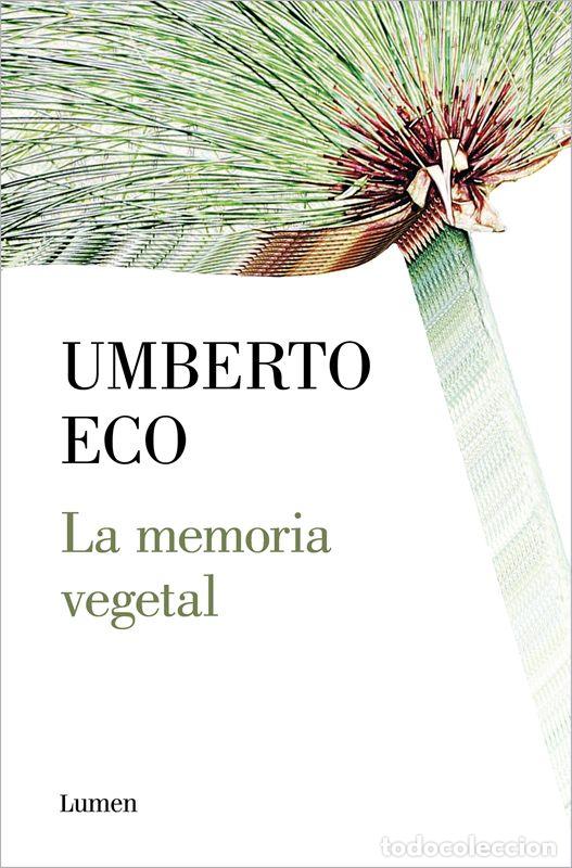 Libros de segunda mano: La memoria vegetal. - Eco, Umberto.