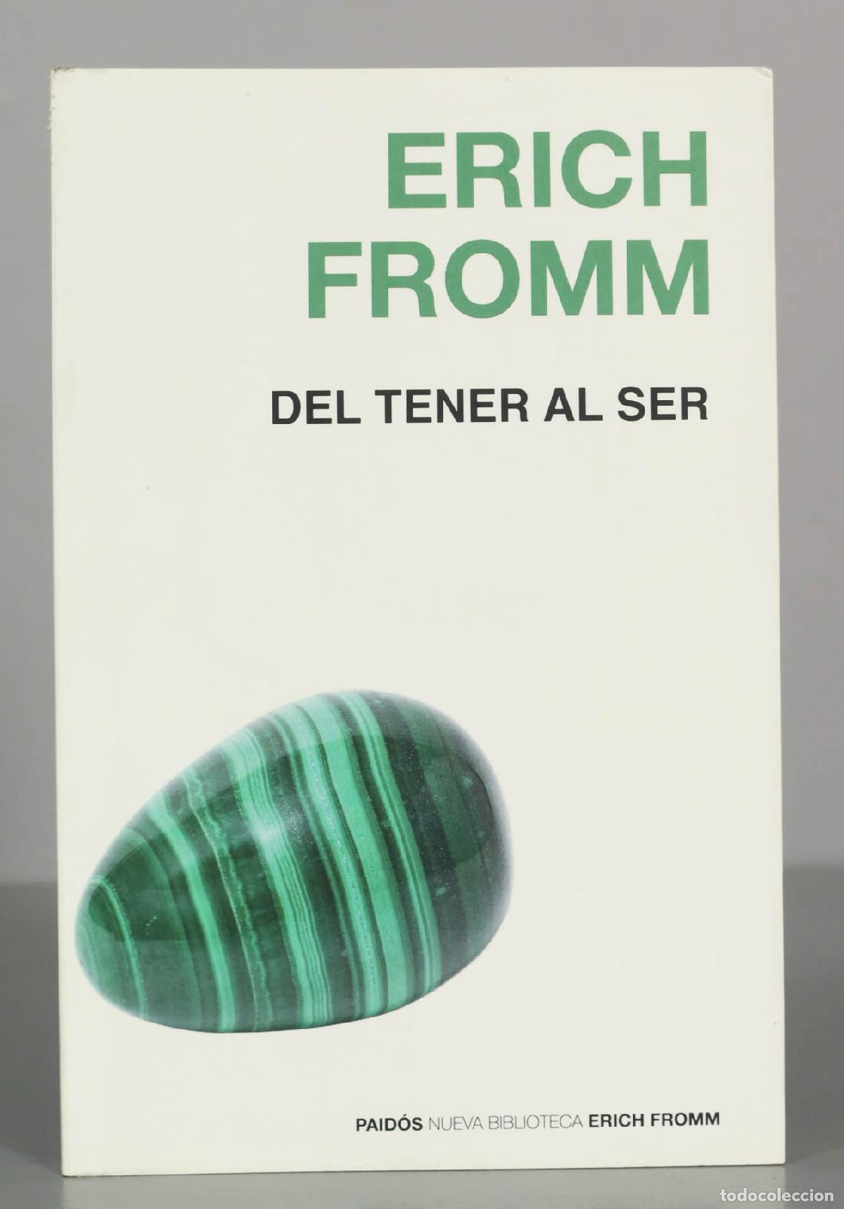 Libros de segunda mano: ERICH FROMM. DEL TENER AL SER.