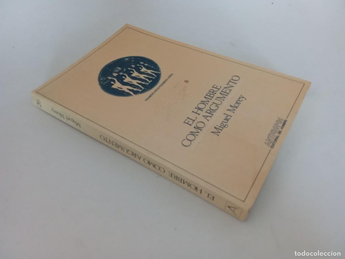 Libros de segunda mano: Miguel Morey. El hombre como argumento - Foto 2